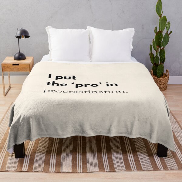 Item preview, I put the ‘pro’ in procrastination – Funny saying & office humor designed and sold by PrintCessStudio.