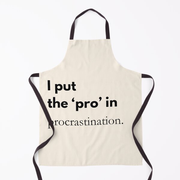 Item preview, I put the ‘pro’ in procrastination – Funny saying & office humor designed and sold by PrintCessStudio.