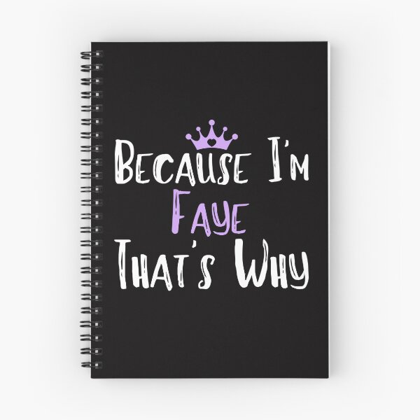 Item preview, Because I'm Faye That's Why Funny Women's Gift designed and sold by WeirdlyRare.