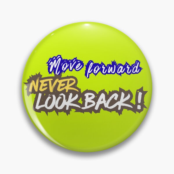 Item preview, Move Forward Never Look Back - Motivational Quote Design designed and sold by 8-Maxwell-8.
