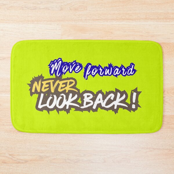 Item preview, Move Forward Never Look Back - Motivational Quote Design designed and sold by 8-Maxwell-8.
