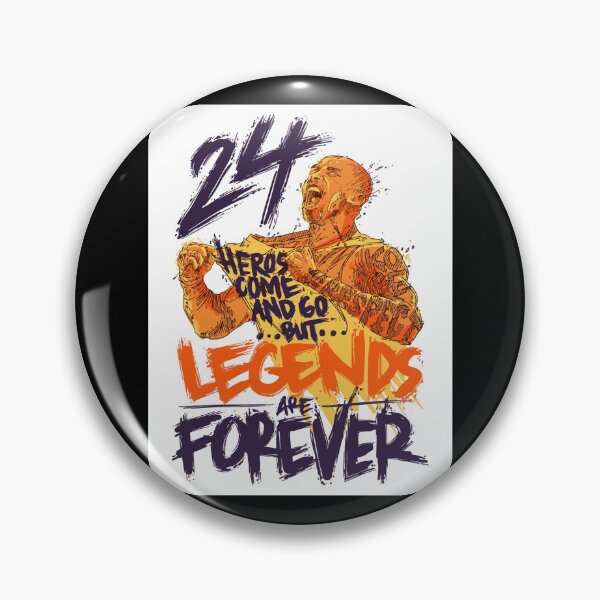 Item preview, Kobe Bryant 24 Heros Come And Go But... Legends Are Forever  designed and sold by visionsunveiled.