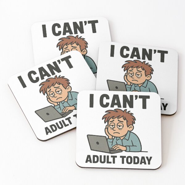 Item preview, I Can't Adult Today designed and sold by BLEACHD.
