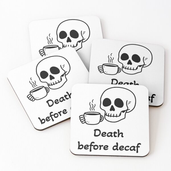 Item preview, death before decaf designed and sold by WonkyPetals.