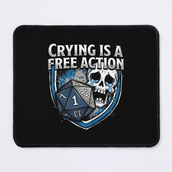 Item preview, Crying Is A Free Action Total Party Kill Funny RPG Skull designed and sold by Fenay Designs.