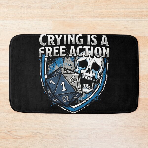 Item preview, Crying Is A Free Action Total Party Kill Funny RPG Skull designed and sold by Fenay Designs.