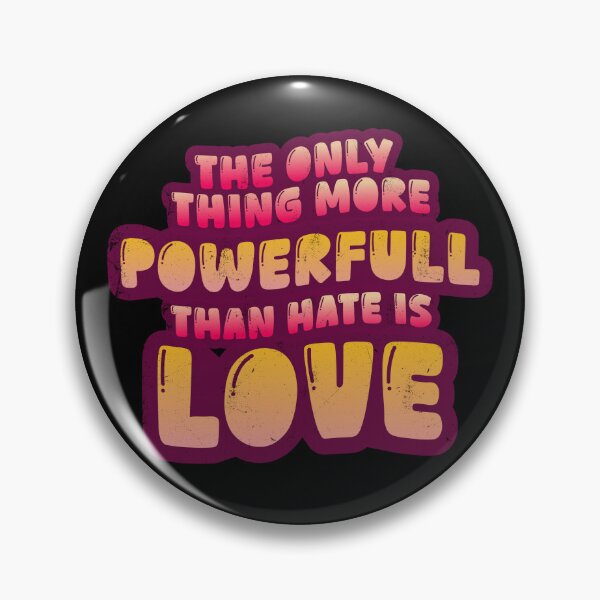 Item preview, The Only Thing More Powerful Than Hate Is Love retro designed and sold by AoSora.
