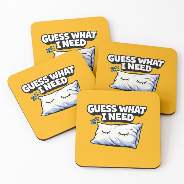 Item preview, Guess What I Need – Sleep Street Humor Design designed and sold by Mosogoloso.