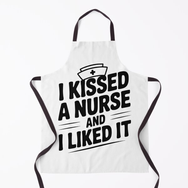 Item preview, I Kissed a Nurse and I Liked It designed and sold by Frank Ring.