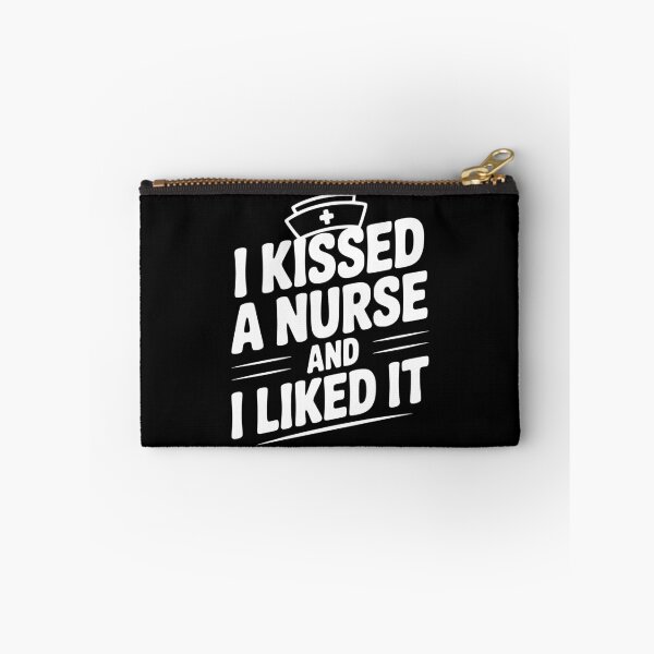 Item preview, I Kissed a Nurse and I Liked It designed and sold by Frank Ring.