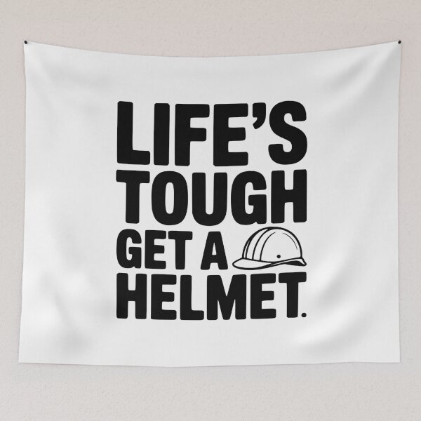 Item preview, Life's Tough Get a Helmet designed and sold by Frank Ring.