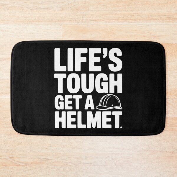 Item preview, Life's Tough Get a Helmet designed and sold by Frank Ring.