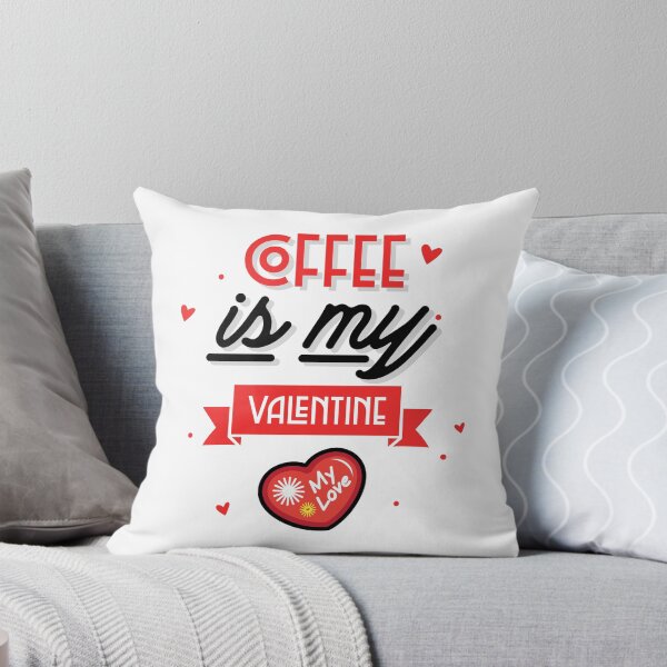 Item preview, Coffee Is My Valentine — My Love (Valentine’s Day Coffee Quote) designed and sold by Fanybany.