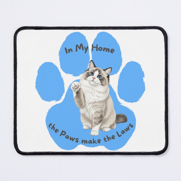 Item preview, Ragdolll Cat "Paws make the Laws" designed and sold by MYCatStuff.