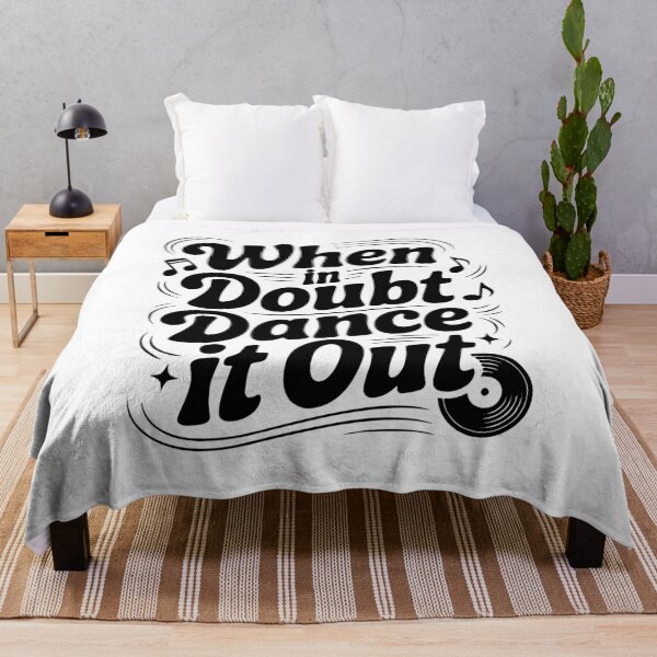 Item preview, When In Doubt Dance It Out designed and sold by Frank Ring.