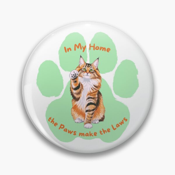 Item preview, Maine Coon Cat "Paws make the Laws" designed and sold by MYCatStuff.