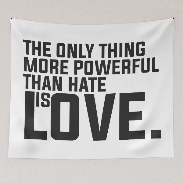 Item preview, The only thing more powerful than hate is love. designed and sold by Wolagno.