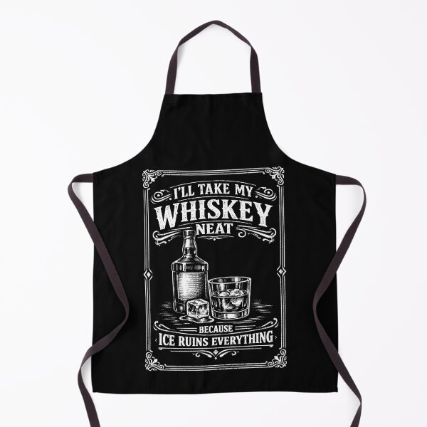 Item preview, I'll Take My Whiskey Neat Because Ice Ruins Everything designed and sold by JODYSMORGAN.