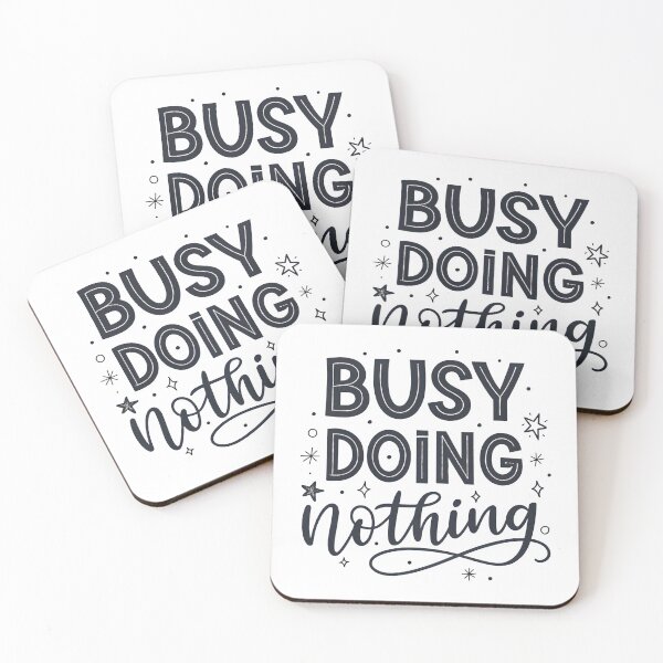 Item preview, Busy doing nothing designed and sold by trendspatterns.