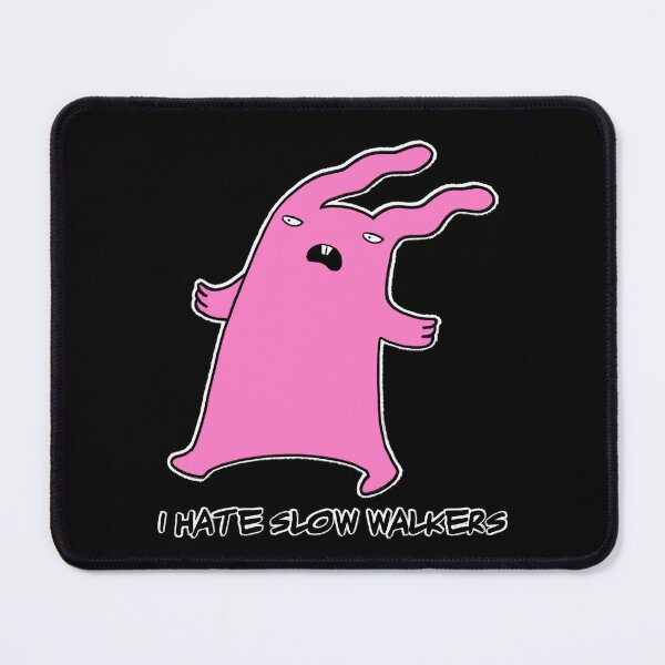 Item preview, I hate slow walkers designed and sold by eri-morie.