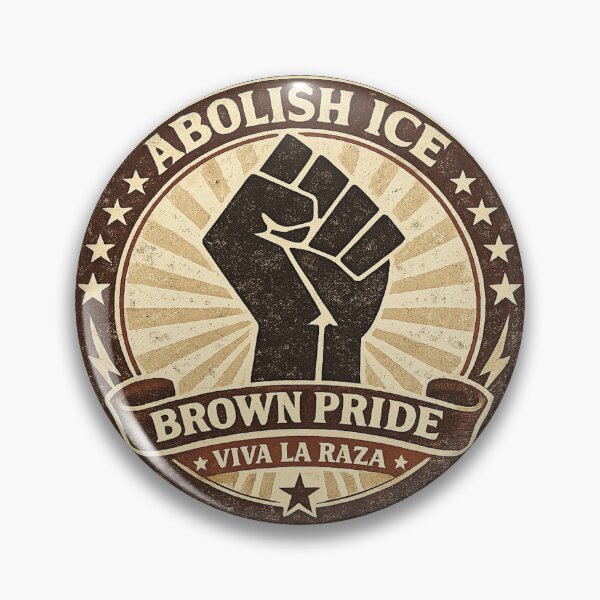 Item preview, Abolish ICE Brown Pride designed and sold by DIRTYDUNNZ.