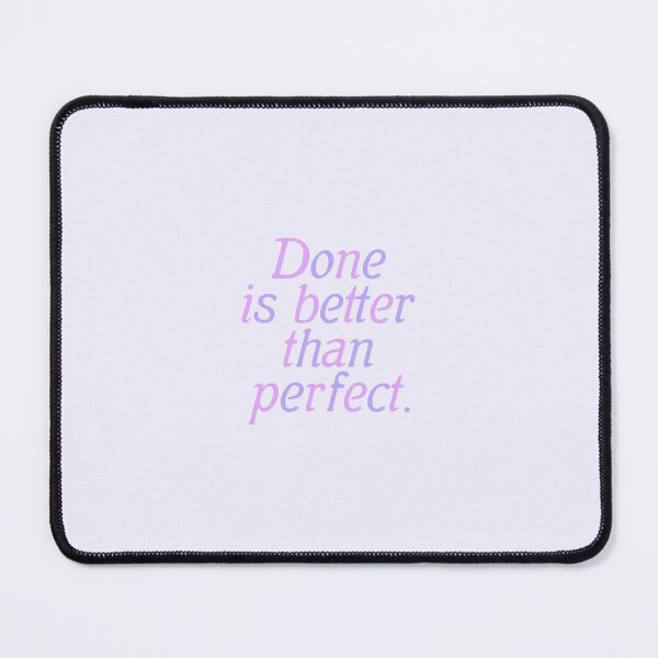 Item preview, DONE IS BETTER THAN PERFECT. designed and sold by thehappyintrovert .