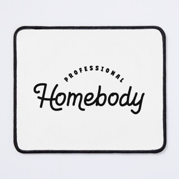 Item preview, PROFESSIONAL HOMEBODY | BLACK designed and sold by thehappyintrovert .