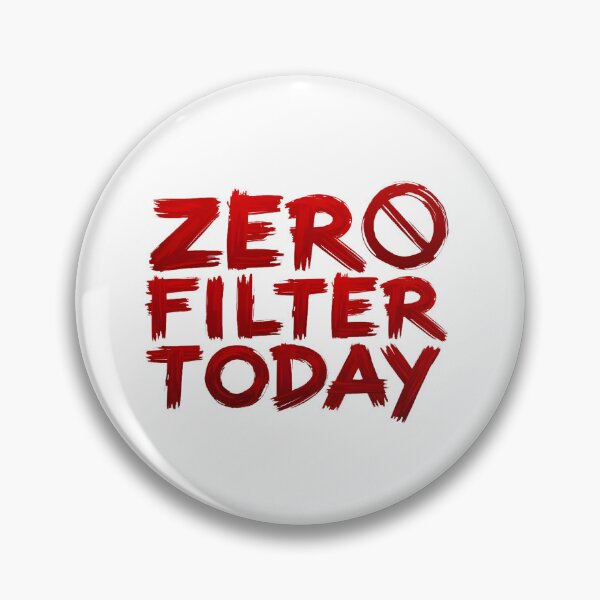 Artikelvorschau, Zero Filter Today Shirt – Sarkastische No Filter-Stimmung, lustige rote Pinselschrift entworfen und verkauft von Vajid Designs .