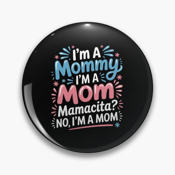 Item preview, I'm A Mommy I'm A Mom, Mamacita , Love Island Mommy 12 designed and sold by angolinnArt.