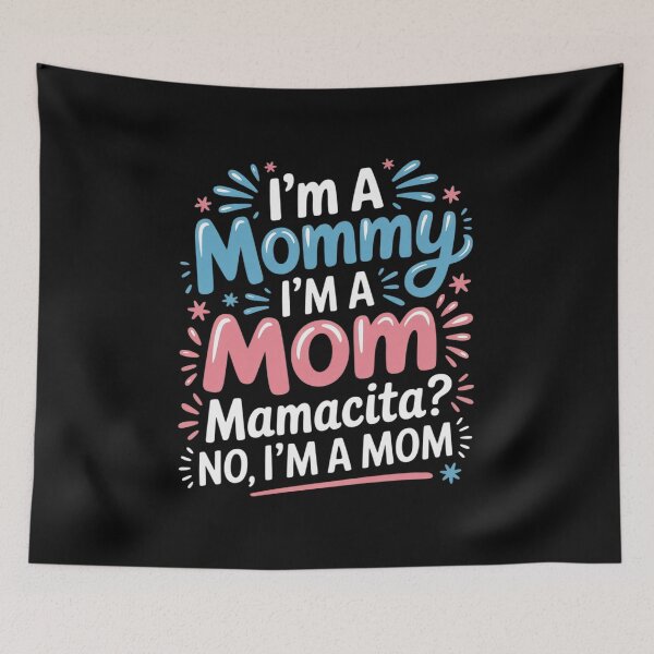 Item preview, I'm A Mommy I'm A Mom, Mamacita , Love Island Mommy 12 designed and sold by angolinnArt.