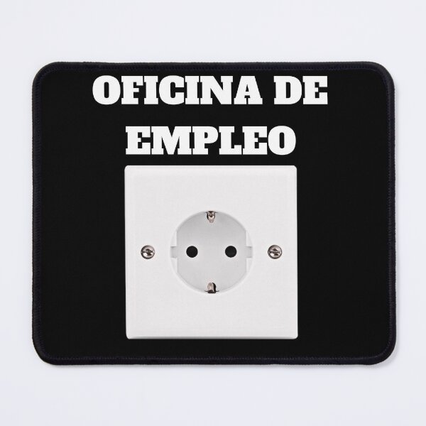 Item preview, EMPLOYMENT OFFICE. Nothing like having connections. designed and sold by GatoLoiro.