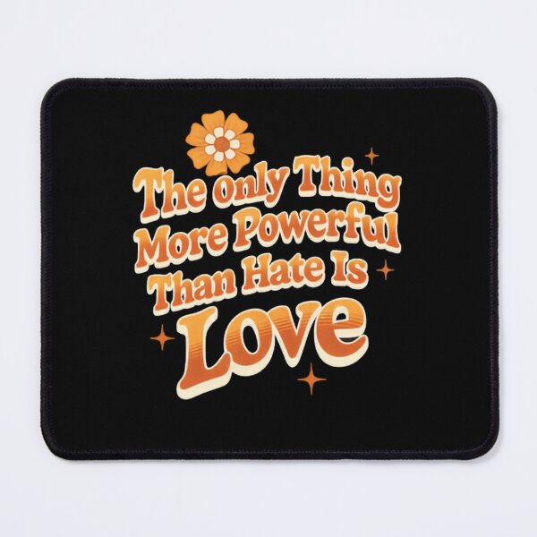 Item preview, The Only Thing More Powerful Than Hate Is Love Choose Progress designed and sold by SkeletonsDanger.