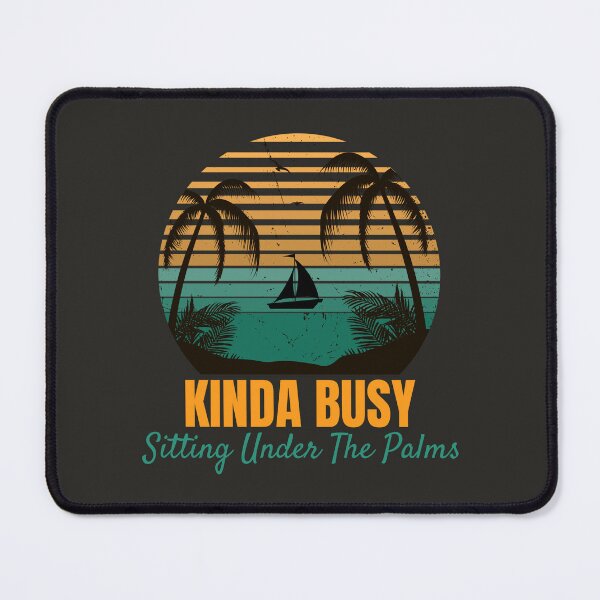 Item preview, "Kinda Busy Sitting Under The Palms" Tropical Sunset Vacation Essential T-Shirt designed and sold by MKTreasures.