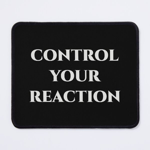 Item preview, Control Your Reaction – Stoic Discipline Quote designed and sold by BrushRushX.