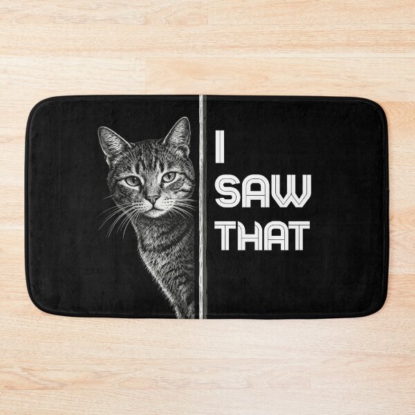 Item preview, I Saw That – Observant Cat Design designed and sold by CatVibesStudio.