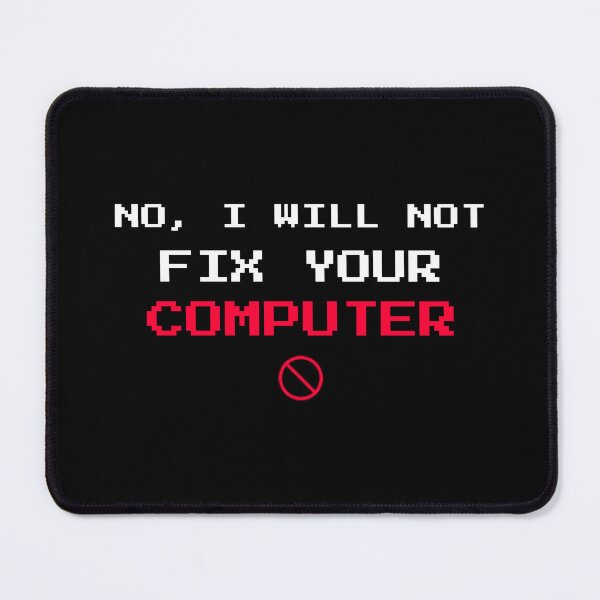 Item preview, No I Will Not Fix Your Computer Funny IT Guy designed and sold by vividlukas.