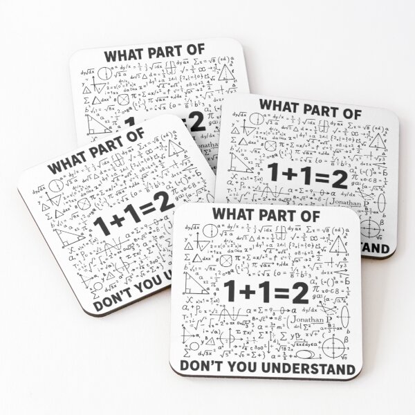 Item preview, What Part of 1+1=2 Don’t You Understand designed and sold by JonathanP514.