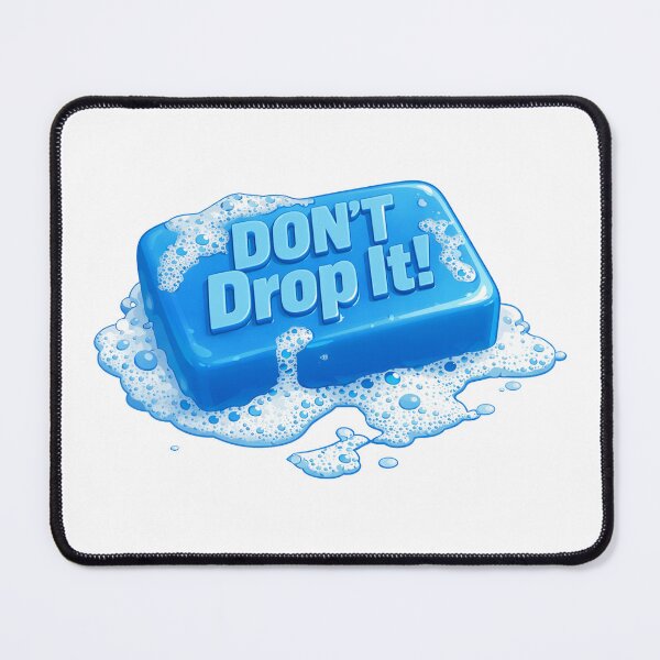 Item preview, Don’t Drop It Blue Soap Bar Illustration – Clean Humor Graphic Design designed and sold by SeriouslyArtistical.
