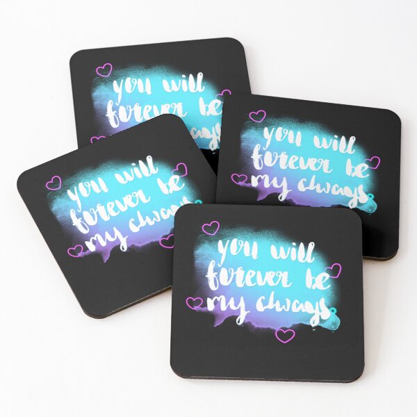 Item preview, You Will Forever Be My Always – Romantic Love Quote Design designed and sold by Snapystyle.