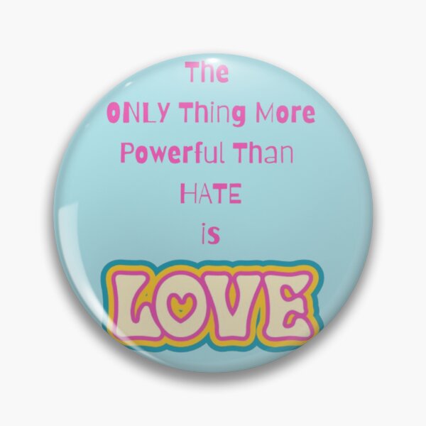 Item preview, The only thing more powerful than hate is love trending typography valentines day design  designed and sold by Ngraved06.