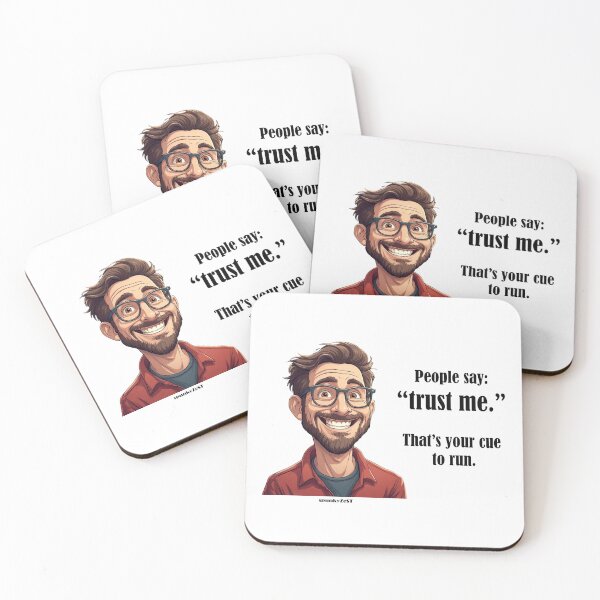 Item preview, “People say ‘trust me.’ That’s your cue to run.” - Archie @ spunkyZeST designed and sold by spunkyZeST.