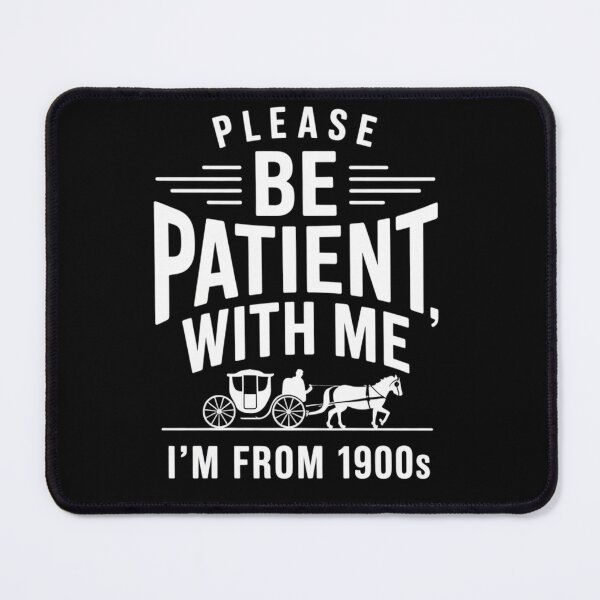 Item preview, Please Patient with Me I’m from The 1900’s Funny Birthday Tee USA Printed For Men designed and sold by ZACK ART.