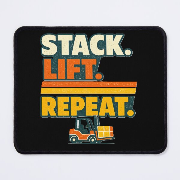 Item preview, Stack Lift Repeat Forklift Operator designed and sold by RetroNibylander.