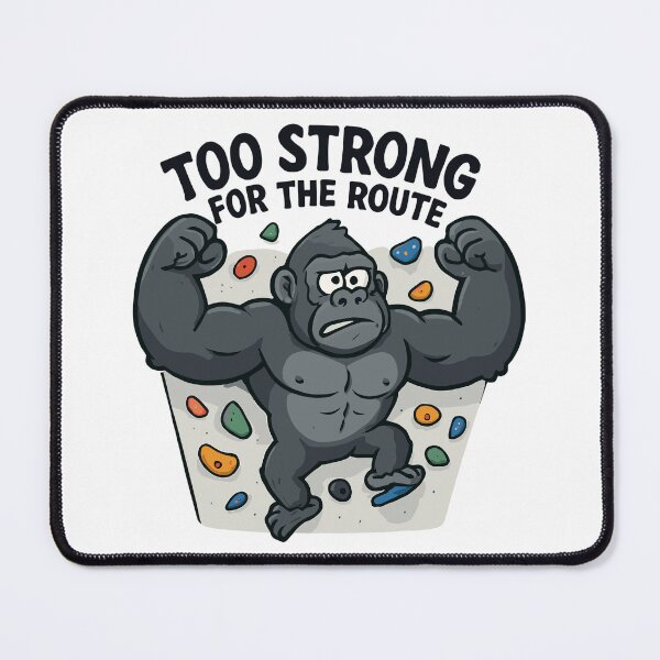 Item preview, Funny bouldering shirt – Gorilla “Too Strong” designed and sold by Pineapple-Tree.