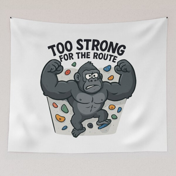 Item preview, Funny bouldering shirt – Gorilla “Too Strong” designed and sold by Pineapple-Tree.