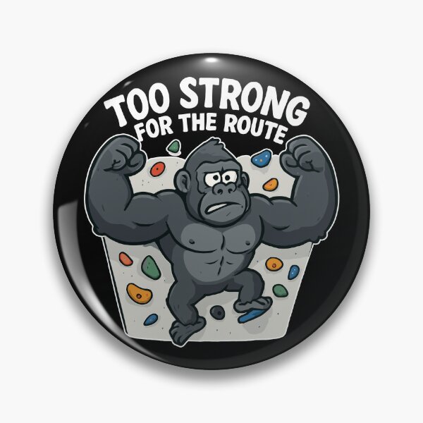 Item preview, Funny bouldering shirt – Gorilla “Too Strong” designed and sold by Pineapple-Tree.