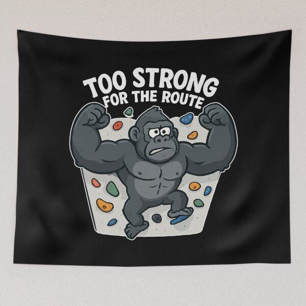Item preview, Funny bouldering shirt – Gorilla “Too Strong” designed and sold by Pineapple-Tree.