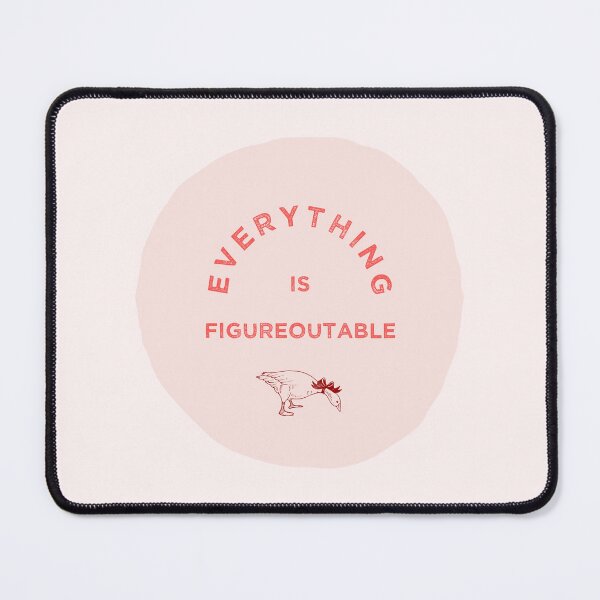 Item preview, EVERYTHING IS FIGUREOUTABLE | GOOSE designed and sold by thehappyintrovert .