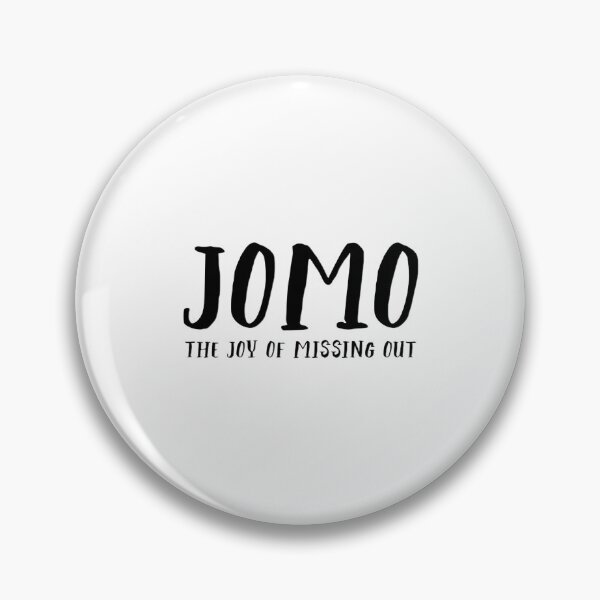 Item preview, JOMO THE JOY OF MISSING OUT  designed and sold by thehappyintrovert .