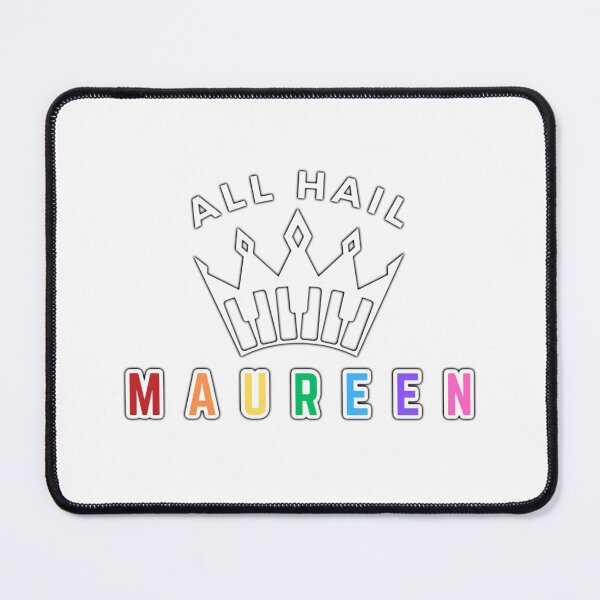 Item preview, All Hail Maureen designed and sold by OneVoiceMN.